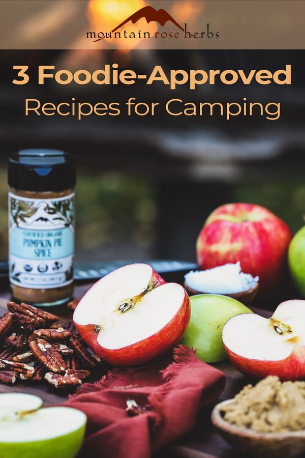 Camping Food for Foodies: No Refrigeration Required Pinterest pin for Mountain Rose Herbs