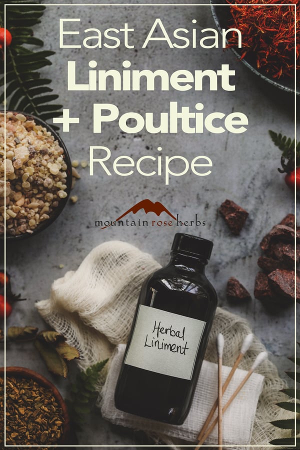 East Asian Medicine Herbal Liniment + Poultice Recipe Pinterest pin for Mountain Rose Herbs