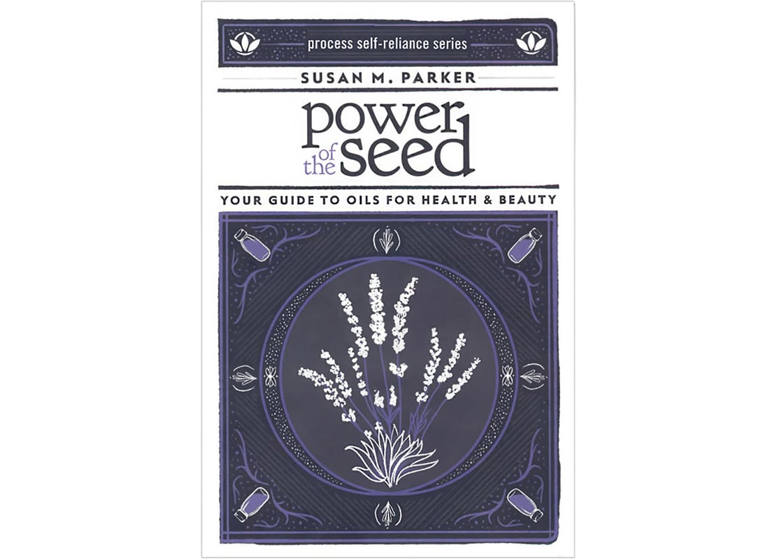 Book Power of the Seed Guide to Oils for Health & Beauty