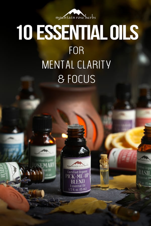 10 Essential Oils for Clarity and Focus Pinterest pin for Mountain Rose Herbs