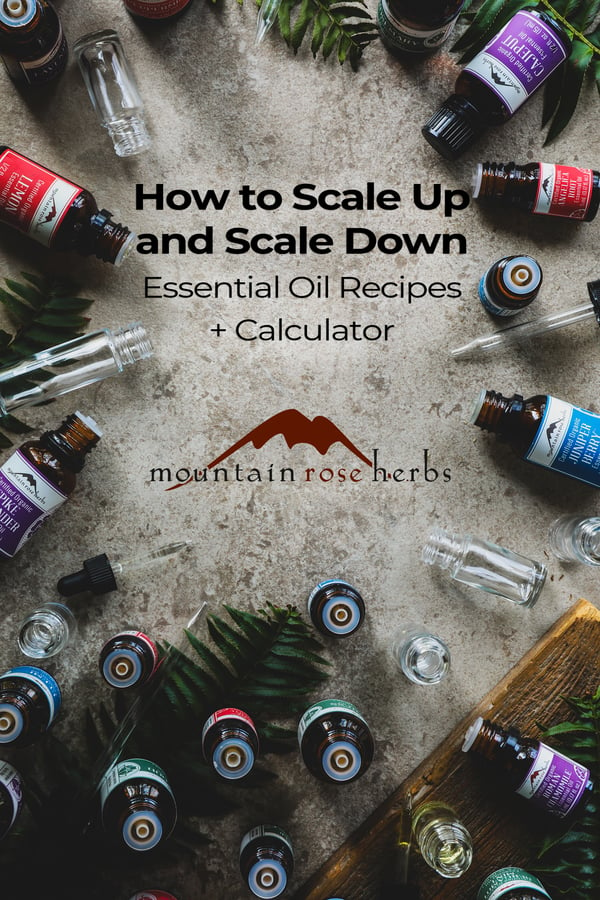 How to Scale Up and Scale Down Essential Oil Recipes + Calculator