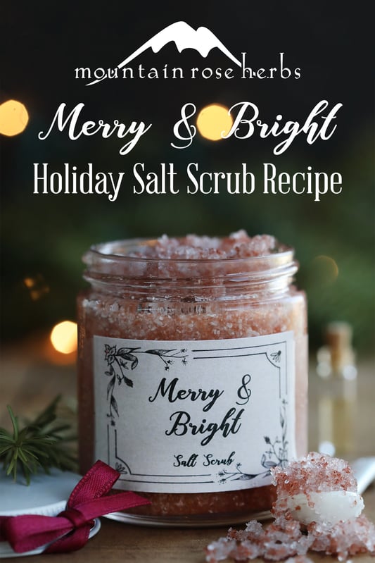Pin to Merry and Bright Holiday Salt Scrub Recipe from Mountain Rose Herbs