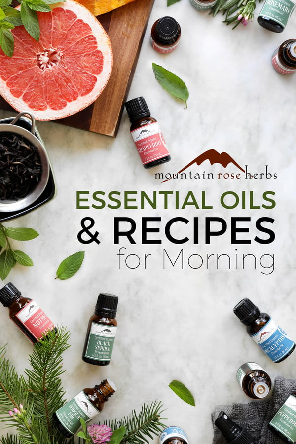 Essential Oils for the Morning Pinterest pin from Mountain Rose Herbs