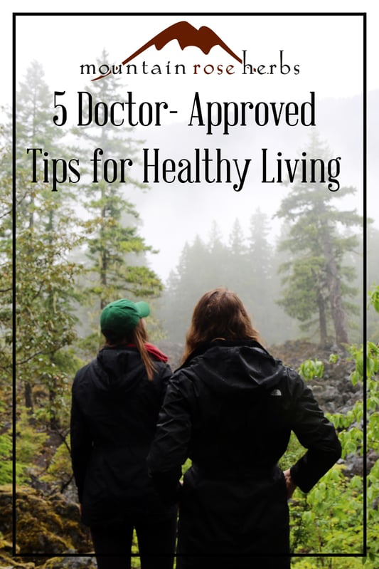 Pin to 5 Doctor Approved  Tips for Healthy Living