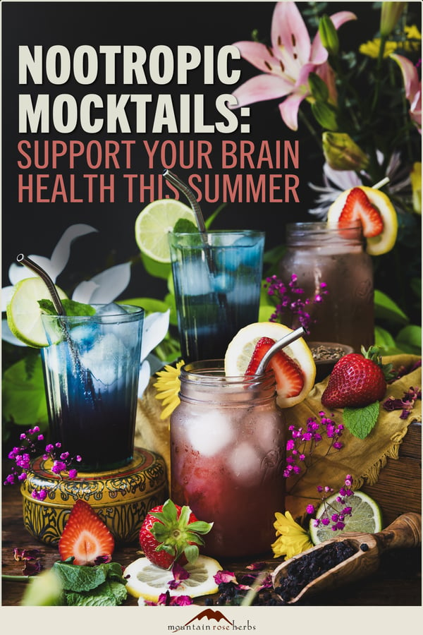 A photo of two sets of each nootropic mocktail glass surrounded by plants, herbs, and berries. The photo has the text "Nootropic Mocktails: Support Your Brain Health This Summer" and a Mountain Rose Herbs logo at the bottom.