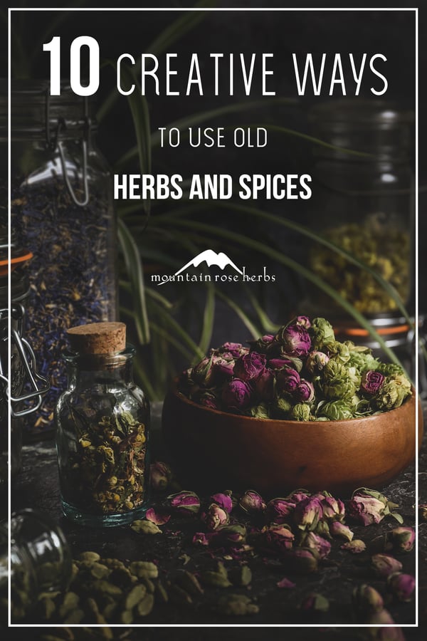 10 Creative Things to do with Old Spices and Herbs Pinterest pin for Mountain Rose Herbs.